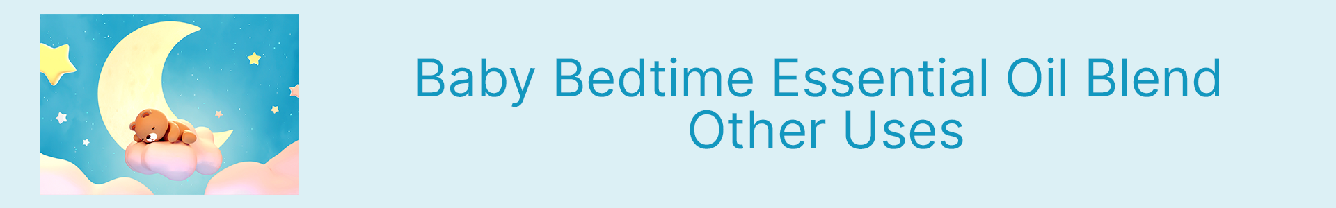 breese-organics-breese-essential-oils-orange-nsw-baby-bedtime-other-uses-article-header